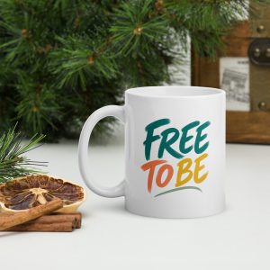 Free To Be glossy mug